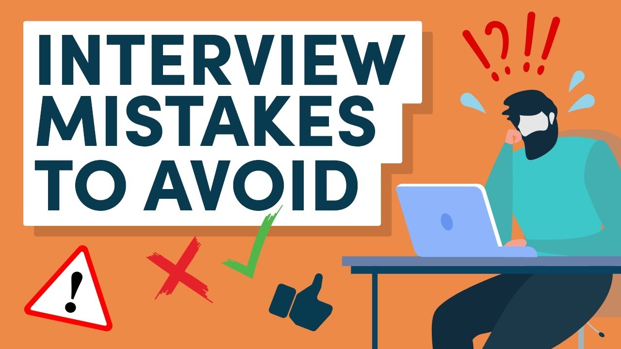 Mistakes to Avoid in Your Interview