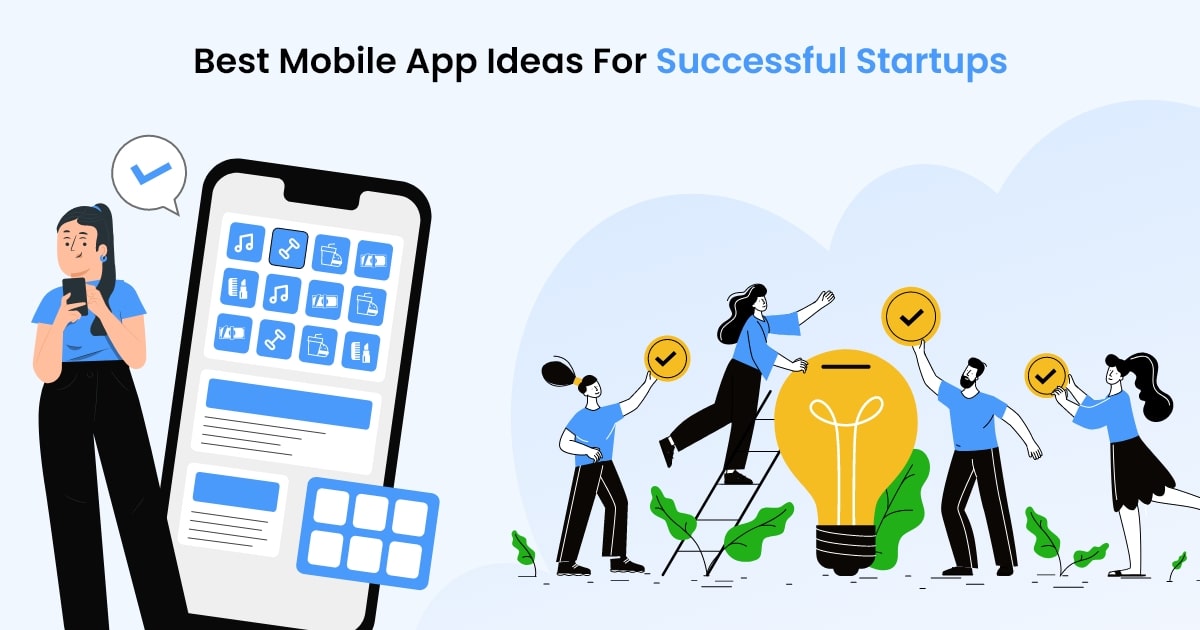 Excellent Industry-based App Ideas For Startups